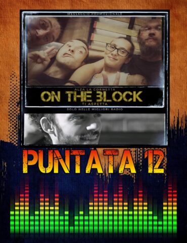 On The Block Puntata 12