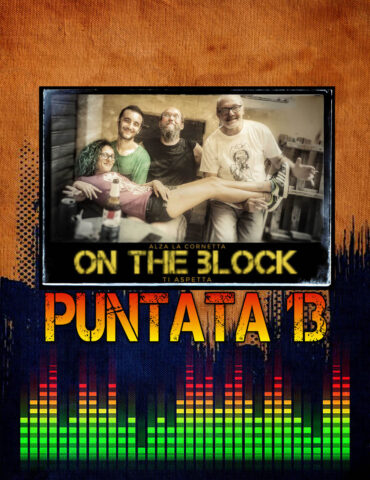 On The Block Puntata 13
