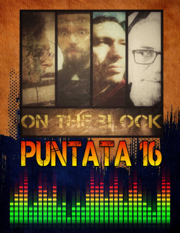 On The Block Puntata 16