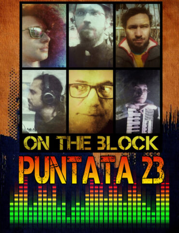 On The Block Puntata 22 Podcast