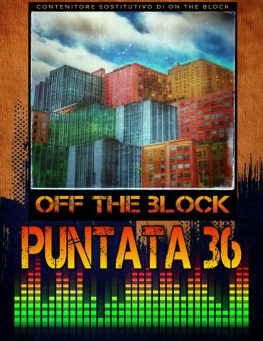 On The Block Puntata 36