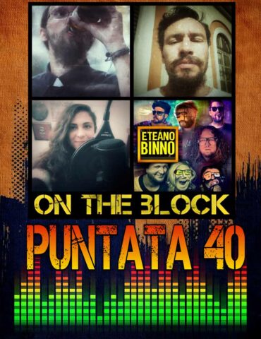 On The Block Podcast Puntata 40