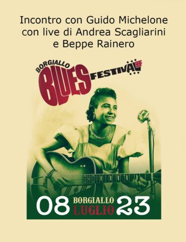 Borgiallo Blues Festival Trasmesso in diretta da Radio Bandito Presentazione libro Guido Michelone
