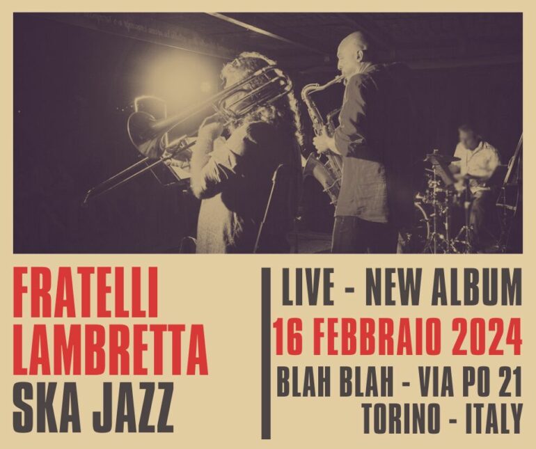 Fratelli Lambretta Live al Blah blah 16 Febbraio 2024 B