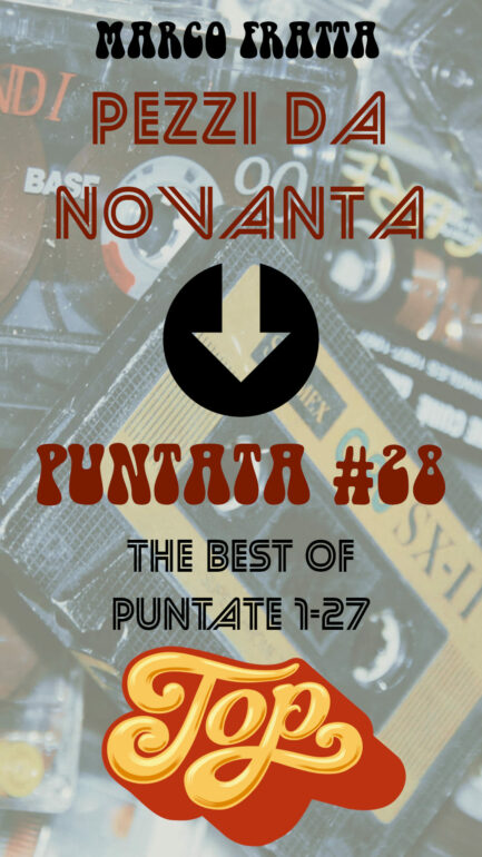 Pezzi da Novanta Puntata 28
