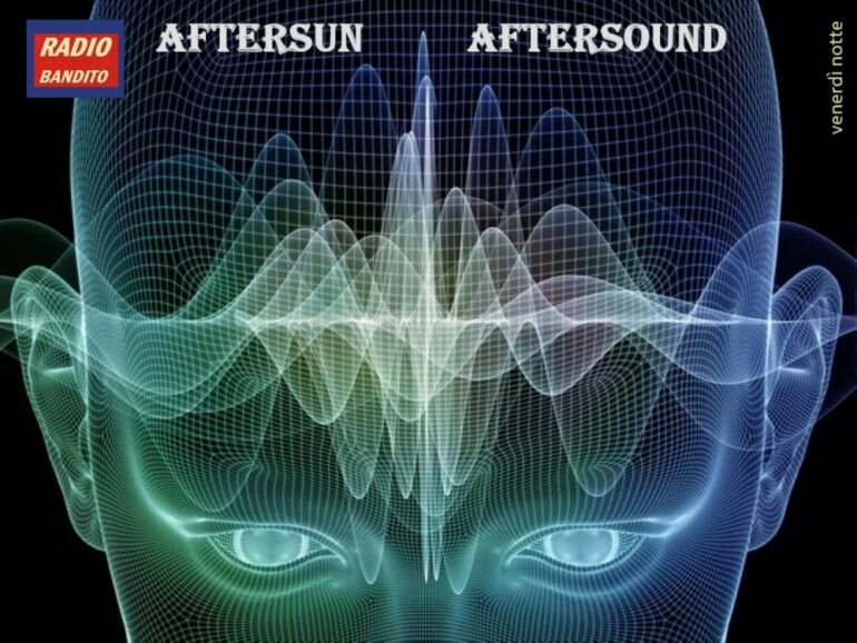 Aftersun aftersound puntata 42