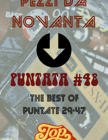 Pezzi da Novanta Puntata 48