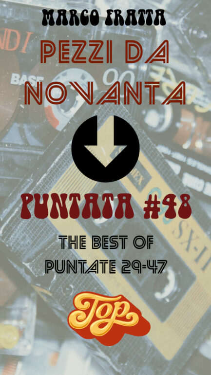 Pezzi da Novanta Puntata 48