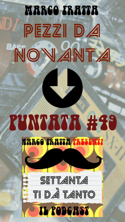 Pezzi da Novanta Puntata 49