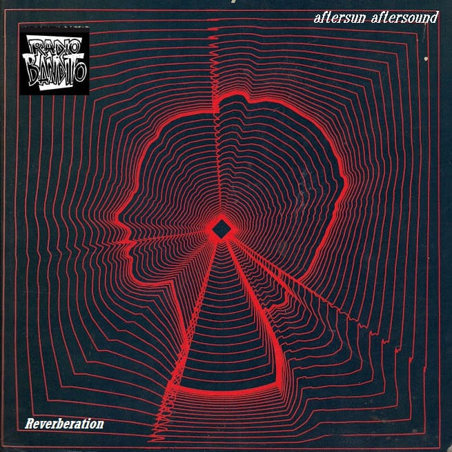 Aftersun aftersound Reverberation 112